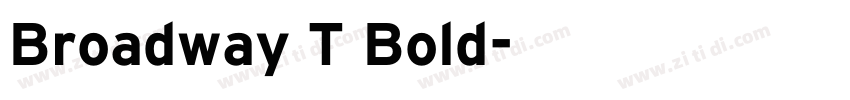 Broadway T Bold字体转换 Broadway T Bold字体转换